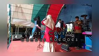 Roqqot Aina Ya Syauqon ( Assalamuaika Ya Rosulallah) Aijazz Coustic Gambus Koedoes