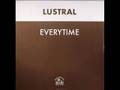 Lustral - Everytime (DJ Peanuts) Best version in High Quality (HD)