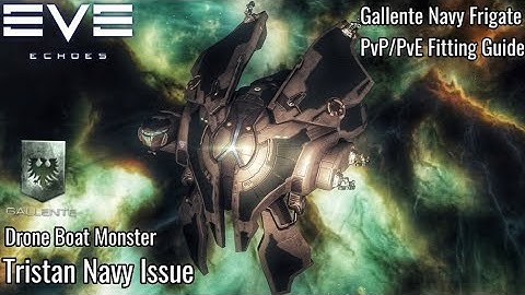 EVE Echoes - Tristan Navy Issue - PvP/PvE Fitting Guide - A Little Drone Boat MONSTER! - New Navy