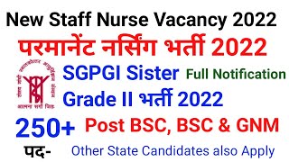 Sgpgi New Staff Nurse Vacancy 2022        