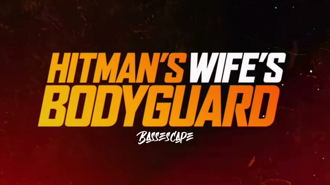 Hitman's Wife's Bodyguard Trailer Song | Calabria - Dosnër | (BASS BOOSTED)