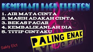 KOMPILASI LAGU DANGDUT ELEKTON PROJECT17 || PART 1