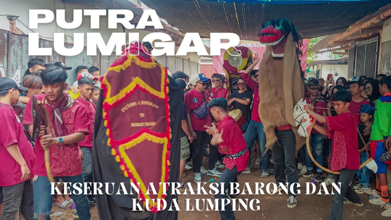 ATRAKSI DUA BARONG DAN KUDA LUMPING..!!! | SENI REAK PUTRA LUMIGAR