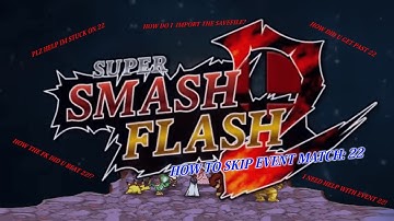 [No Longer Needed] Super Smash Flash 2 Beta: How to Skip Event Match: 22