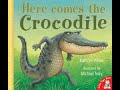 Here Comes the Crocodile - Read Aloud Bedtime Story - Books for children.