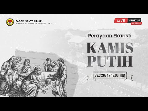 Perayaan Ekaristi Kamis Putih 2024