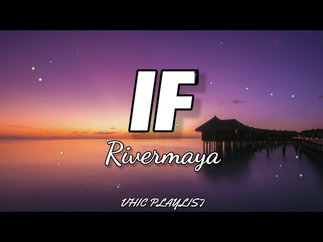 Rivermaya - If (Lyrics)🎶 class=