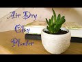 How to make an air dry clay plant pot - diy planter