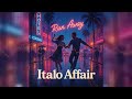 Italo Affair - Run Away