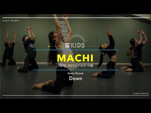 MACHI - TEENS JAZZ HIPHOP中級 " Down "【DANCEWORKS】