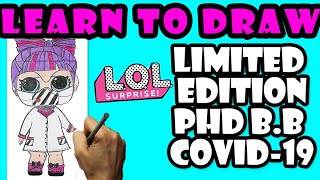 Learn To Draw LOL Doll Limited Edition PhD B.B! How to Draw LOL Surpirse Dolls