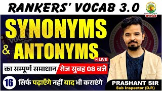 🔴Rankers Vocab | Class 16 | Synonyms and Antonyms | SSC CGL, CPO, CHSL, MTS 2024 | Prashant Sir