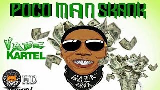 Vybz Kartel - Poco Man Skank (Raw) [Money Mix Riddim] April 2017