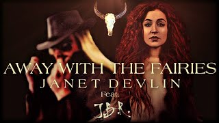 AWAY WITH THE FAIRIES - Janet Devlin Feat. Anton J.B.R. ( Official Audio )