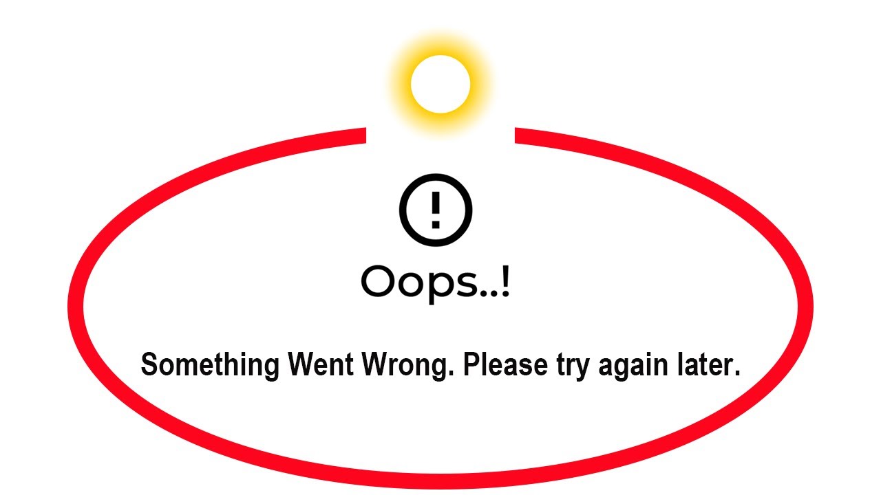 Oops something went wrong. Something went wrong. Something went wrong Google. Something went wrong characters. Something went wrong there might be.