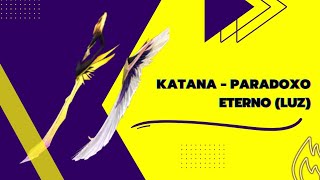 PARADOXO - KATANA PARADOXO ETERNO (LUZ)/ KATANA ETERNAL PARADOX (GOLDEN)