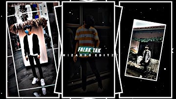 FALAK TAK CHAL💓|| NEW🎟️ TREND🌀 XML✨FILE🎟️🦋 || ALIGHT MOTION || PRESET BY @nobodyEditz305