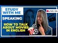 How to Talk About Movies in English