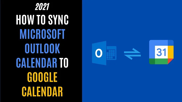 2021 How to Sync Microsoft Outlook Calendar to Google Calendar