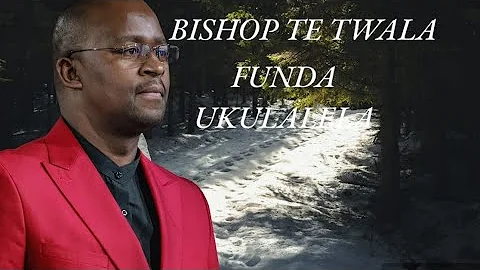 BISHOP TE TWALA | FUNDA UKULALELA| @UMCULOWETENDE #bishoptetwala