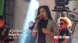Maya Natasya - Kembang Welas ( LIVE)