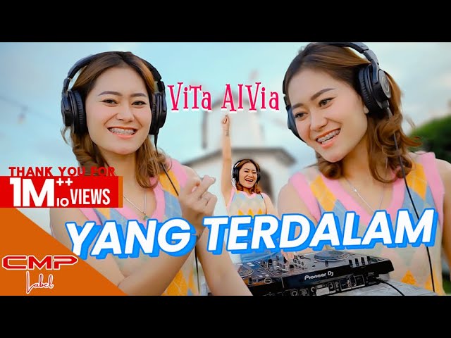 YANG TERDALAM - VITA ALVIA | DJ SLOW REMIX TIKTOK VIRAL 2023 (OFFICIAL MUSIC VIDEO) class=