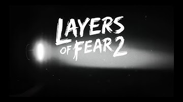 Layers of Fear 2 OST - Light is Calling