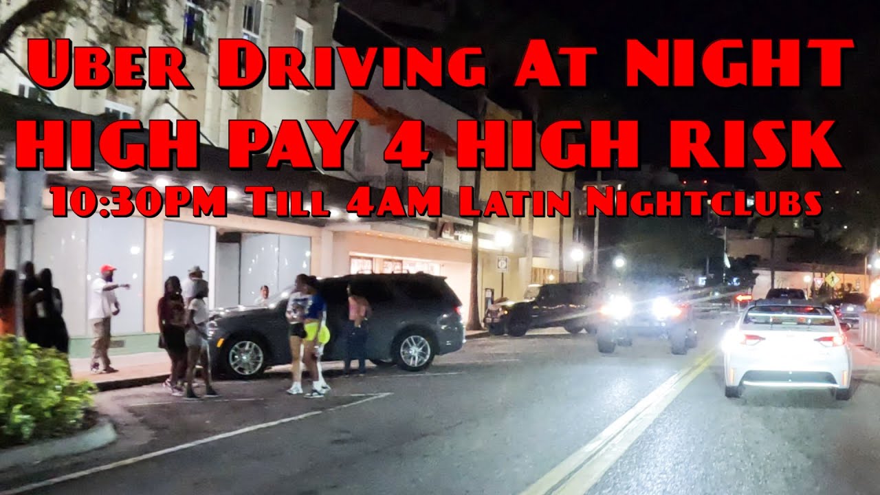 uber-driving-latin-nightclubs-till-4am-high-risk-high-pay-45-an-hour