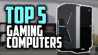 Best Gaming PC's in 2019 | Run Games Smoothly!