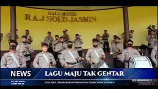 Lagu Maju Tak Gentar | sat sik yanma mabes polri |