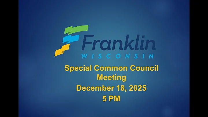 Special Common Council Meeting 12-18-2025 - 5 PM