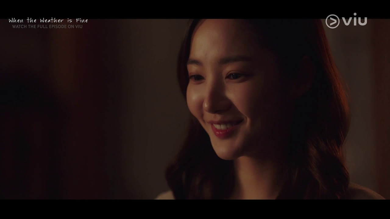 Love And Innocence When The Weather Is Fine Viu Youtube Love And Innocence When The Weather Is Fine Viu Youtube