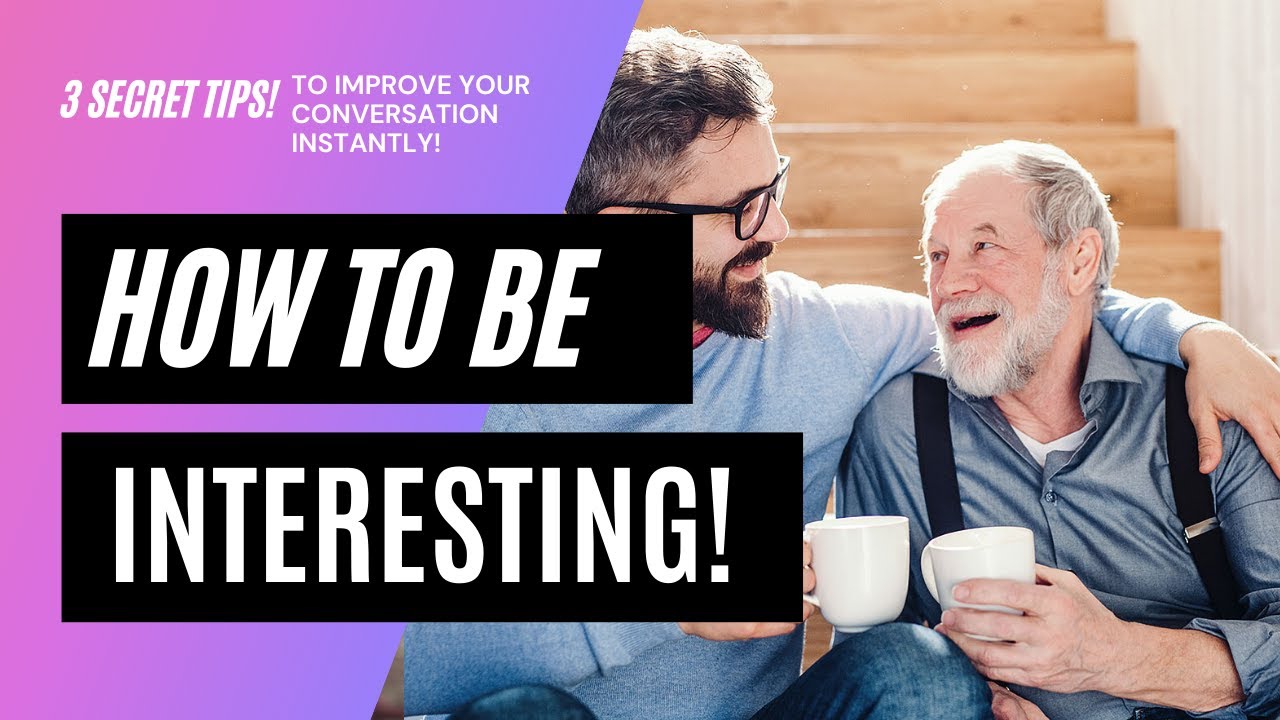 HOW to be INSTANTLY INTERESTING in your conversations! | 3 secret tips! | Listen now!