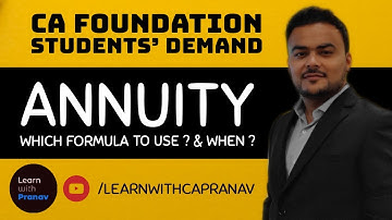 Annuity Formula - Where to use ? Which one to Use ?