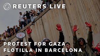 LIVE: Protesters in Barcelona support Gaza aid flotilla