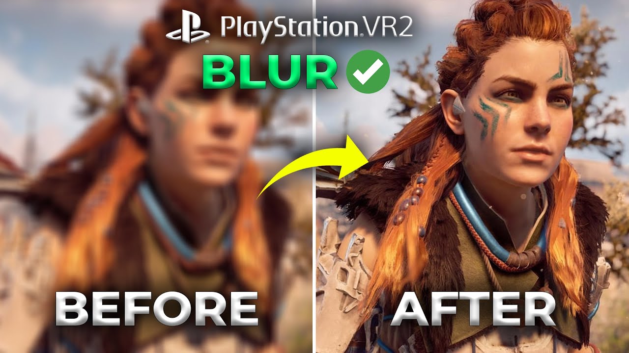 PSVR2: How to Fix Blurry or Unclear Image Quality