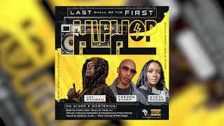 Last Shall Be First Jay Maumau Ft Fredro Starr Onyx &amp; Nyota Ndogo 