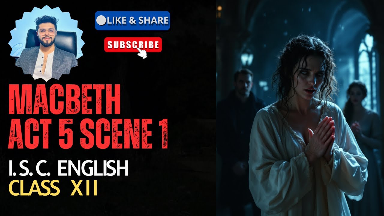Macbeth Act 5 Scene 1 | ISC English Class 12 - YouTube