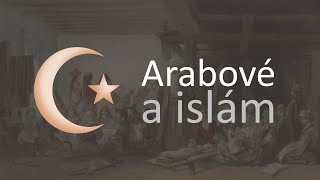 Arabové a islám | Videovýpisky z dějepisu