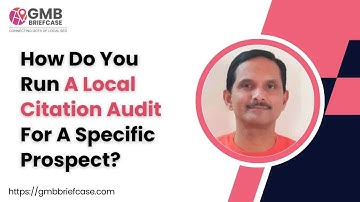 How to run a local citation audit for a propsect?