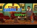 KIRUN " HUKUM KARMA " BAGIAN 1