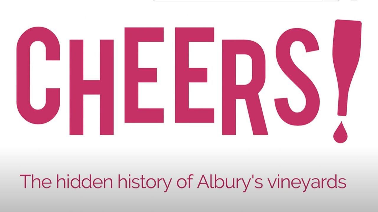 Cheers The Hidden History of Albury's Vineyards