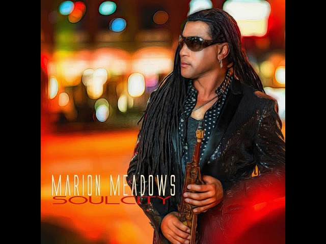 Marion Meadows - Dreamin feat Maysa