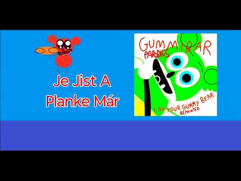 Gummibär Repaint PARODIES - Je Jist A Planke Már (Polish Parody) The Gummy Bear Song