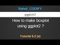 How to make boxplot using ggplot2 ? [R Data Science Tutorial 6.2(e)]