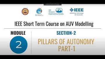06 Pillars of Autonomy Module Part 1   AUV Modelling   IEEE Short Term Course   Aquavision 2025