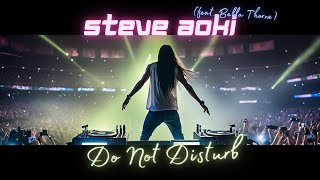 Steve Aoki - Do Not Disturb (feat. Bella Thorne) - Neon Future III (2018)