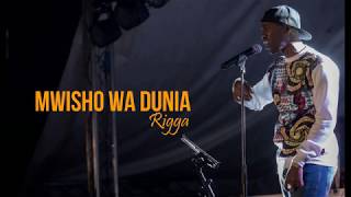 Rigga - Mwisho wa Dunia Lyrics