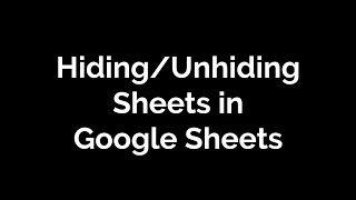 Hiding/Unhiding Sheets in Google Spreadsheets