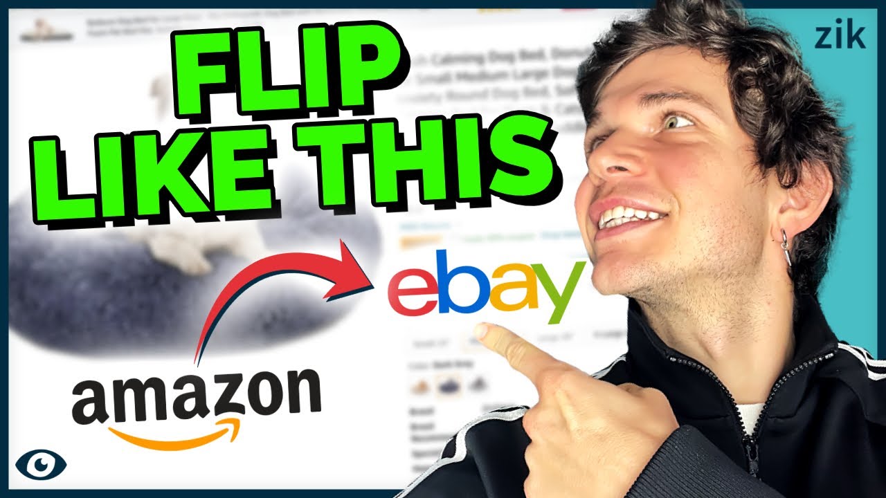 How I Flip Products from eBay to Amazon Using ZIK YouTube